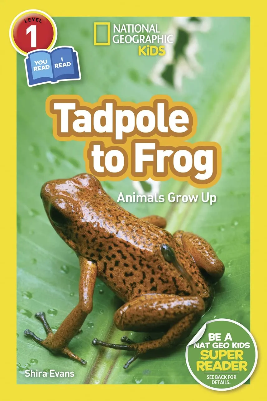 Tadpole to Frog (National Geographic Kids Readers, Level 1/Co-Reader): Animals Grow Up Paperback  September 18, 2018